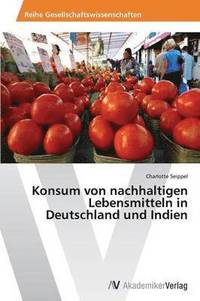 bokomslag Konsum von nachhaltigen Lebensmitteln in Deutschland und Indien