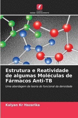 bokomslag Estrutura e Reatividade de algumas Moléculas de Fármacos Anti-TB