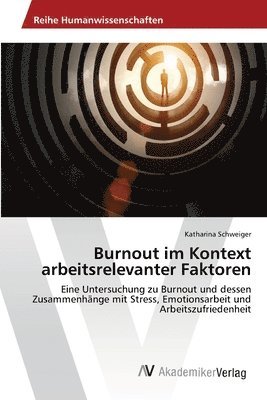 bokomslag Burnout im Kontext arbeitsrelevanter Faktoren