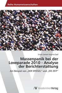 bokomslag Massenpanik bei der Loveparade 2010 - Analyse der Berichterstattung