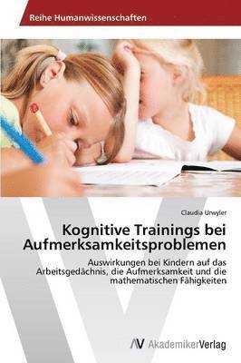 Claudia Urwyler - Kognitive Trainings bei Aufmerksamkeitsproblemen, Häftad