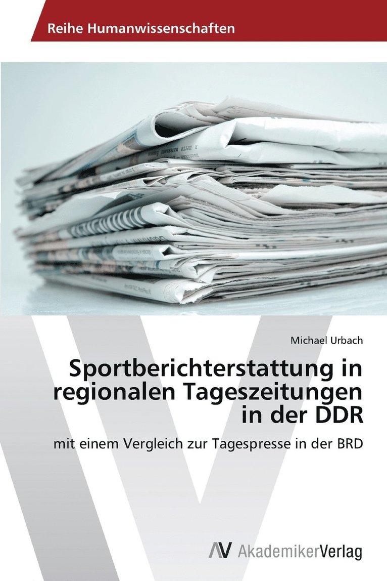 Sportberichterstattung in regionalen Tageszeitungen in der DDR 1