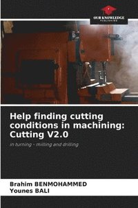 bokomslag Help finding cutting conditions in machining: Cutting V2.0