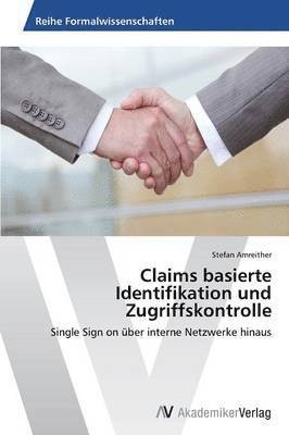 bokomslag Claims basierte Identifikation und Zugriffskontrolle