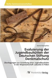 bokomslag Evaluierung der Jugendbauhtten der Deutschen Stiftung Denkmalschutz