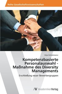 bokomslag Kompetenzbasierte Personalauswahl - Manahme des Diversity Managements