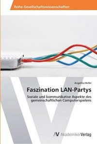 bokomslag Faszination LAN-Partys