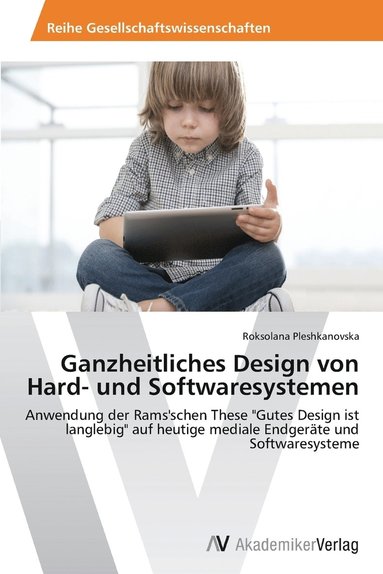 bokomslag Ganzheitliches Design von Hard- und Softwaresystemen