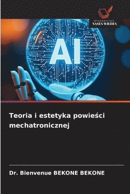 Teoria i estetyka powieści mechatronicznej