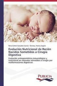 bokomslag Evolucin Nutricional de Recin Nacidos Sometidos a Ciruga Digestiva