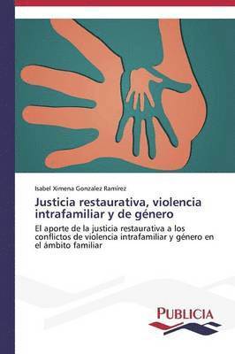 bokomslag Justicia restaurativa, violencia intrafamiliar y de gnero