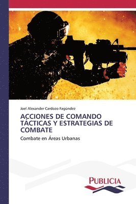 bokomslag Acciones de Comando Tcticas Y Estrategias de Combate