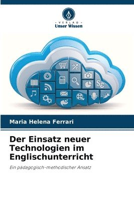 Maria Helena Ferrari - Einsatz neuer Technologien im Englischunterricht, Häftad
