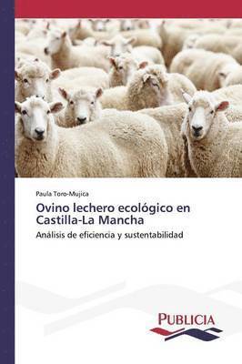 Ovino lechero ecolgico en Castilla-La Mancha 1