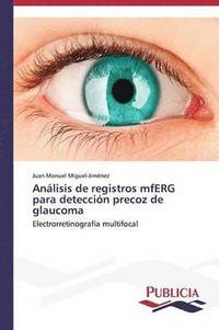 bokomslag Anlisis de registros mfERG para deteccin precoz de glaucoma