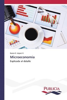 Karen E López V, Karen E. López V. - Microeconomía, Häftad