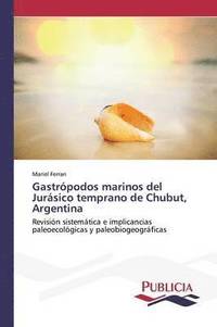 bokomslag Gastrpodos marinos del Jursico temprano de Chubut, Argentina