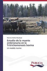 bokomslag Estudio de la muerte embrionaria en la Tritrichomonosis bovina