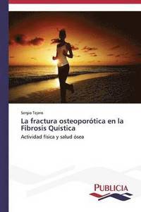 bokomslag La fractura osteoportica en la Fibrosis Qustica