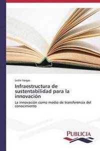 bokomslag Infraestructura de sustentabilidad para la innovacin