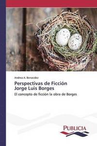 bokomslag Perspectivas de Ficcin Jorge Luis Borges