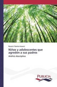 bokomslag Nios y adolescentes que agreden a sus padres