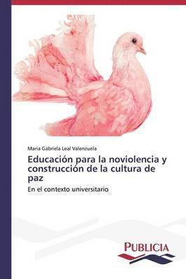 bokomslag Educacin para la noviolencia y construccin de la cultura de paz