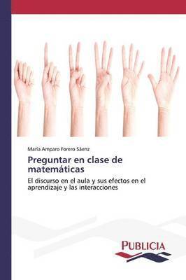 bokomslag Preguntar en clase de matemticas