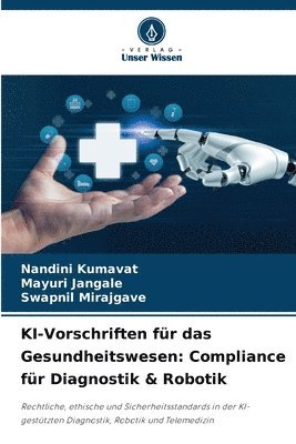 bokomslag KI-Vorschriften für das Gesundheitswesen: Compliance für Diagnostik & Robotik