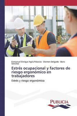 Estrs ocupacional y factores de riesgo ergonmico en trabajadores 1