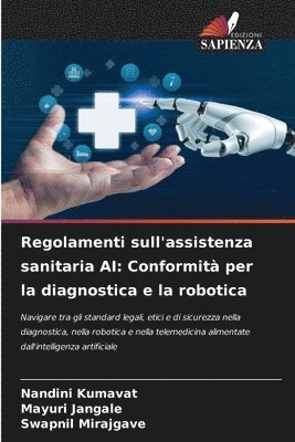 bokomslag Regolamenti sull'assistenza sanitaria AI: Conformità per la diagnostica e la robotica