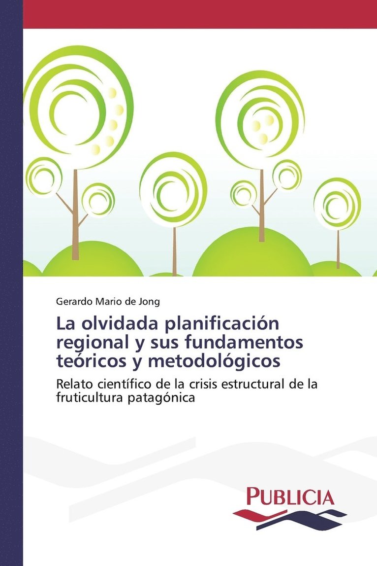 La olvidada planificacin regional y sus fundamentos tericos y metodolgicos 1