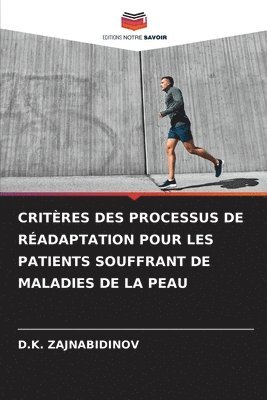 Critères Des Processus de Réadaptation Pour Les Patients Souffrant de Maladies de la Peau