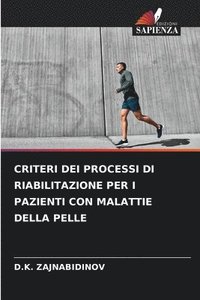 bokomslag Criteri Dei Processi Di Riabilitazione Per I Pazienti Con Malattie Della Pelle