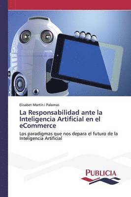 La Responsabilidad ante la Inteligencia Artificial en el eCommerce 1