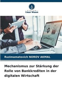 bokomslag Mechanismus zur Stärkung der Rolle von Bankkrediten in der digitalen Wirtschaft
