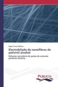 bokomslag Electrohilado de nanofibras de polivinil alcohol