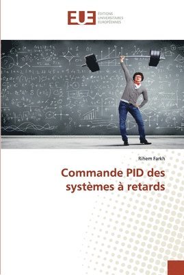 Commande PID des systemes a retards 1