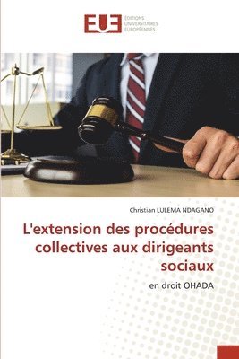 bokomslag L'extension des procdures collectives aux dirigeants sociaux