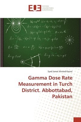 Gamma Dose Rate Measurement in Turch District. Abbottabad, Pakistan 1