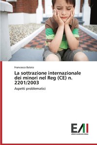 bokomslag La sottrazione internazionale dei minori nel Reg (CE) n. 2201/2003