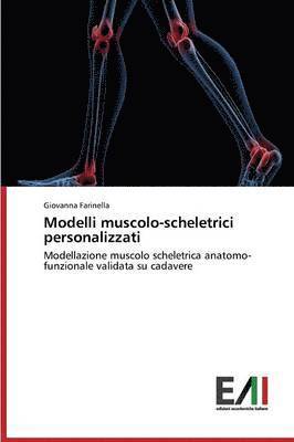 Modelli Muscolo-Scheletrici Personalizzati 1
