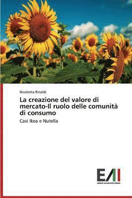 La Creazione del Valore Di Mercato-Il Ruolo Delle Comunita Di Consumo 1