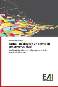 bokomslag Zorba - Realizzare un server di concorrenza dati