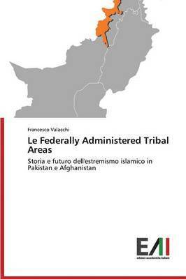 bokomslag Le Federally Administered Tribal Areas