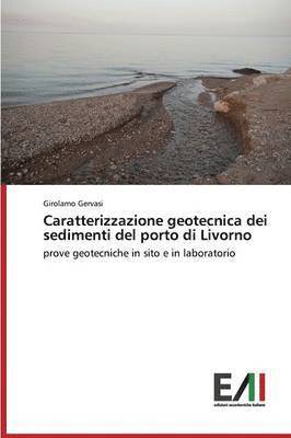 bokomslag Caratterizzazione geotecnica dei sedimenti del porto di Livorno