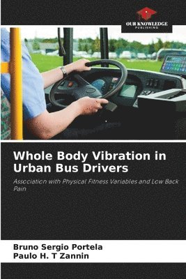 Whole Body Vibration in Urban Bus Drivers