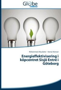 bokomslag Energieffektivisering i köpcentret Sisjö Entré i Göteborg : Energieffektivi