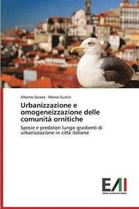 bokomslag Urbanizzazione e omogeneizzazione delle comunit ornitiche
