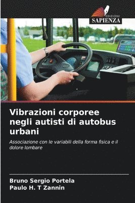 Vibrazioni corporee negli autisti di autobus urbani